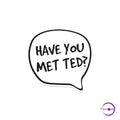 Have you met Ted? - Copperchio