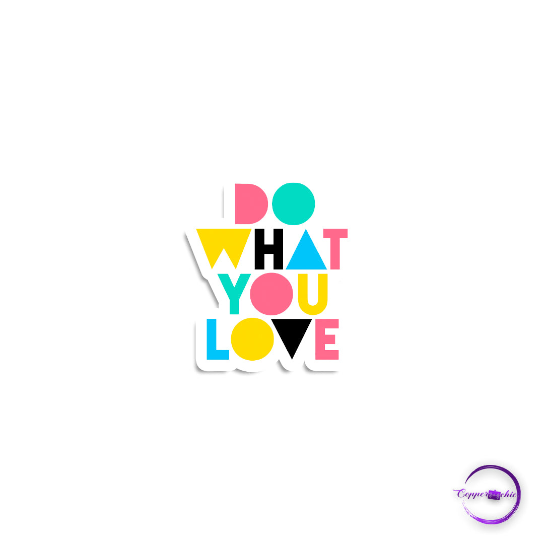 Do what you love