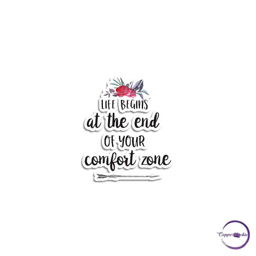 Life begins at the end of your comfort zone - Copperchio