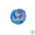 Be Kind - Copperchio