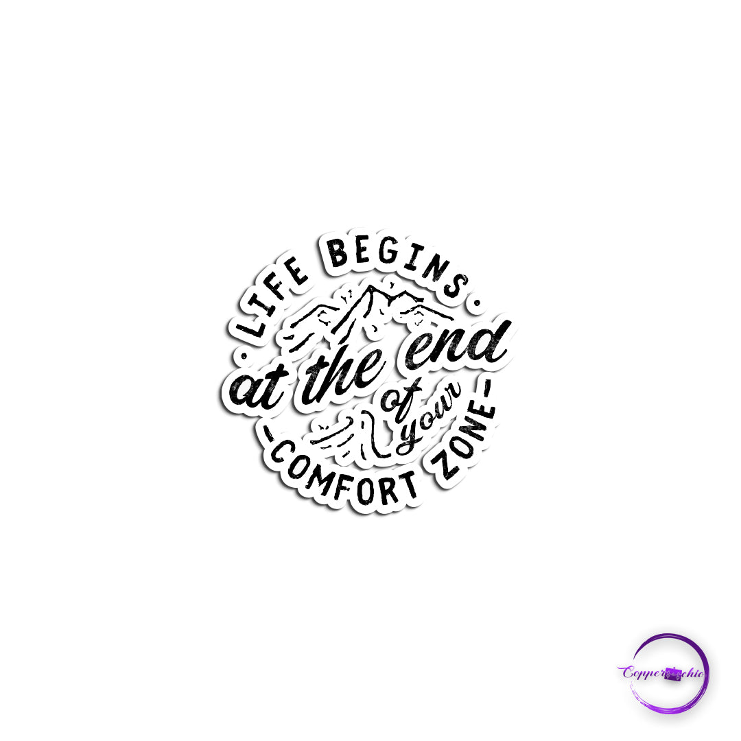 Life begins at the end of your comfort zone