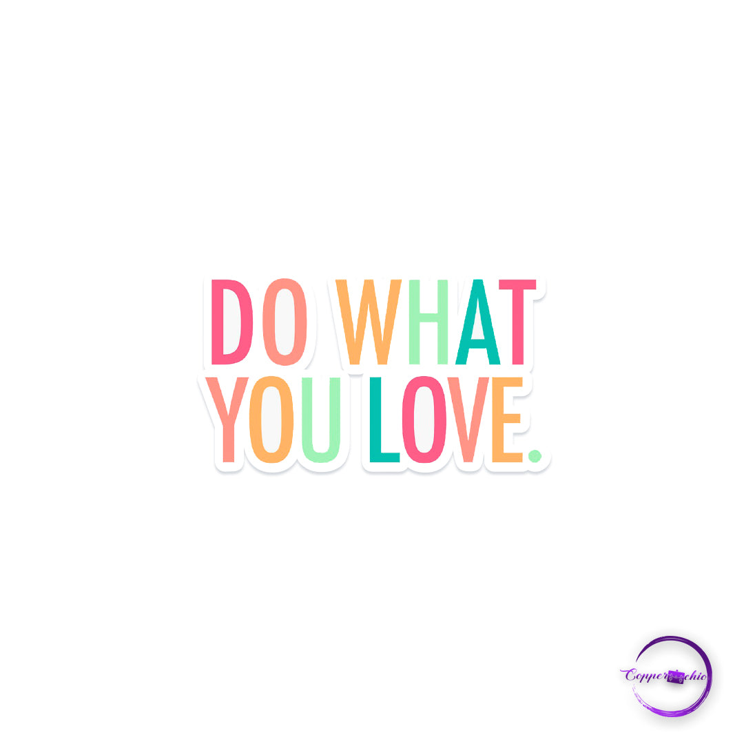 Do what you love