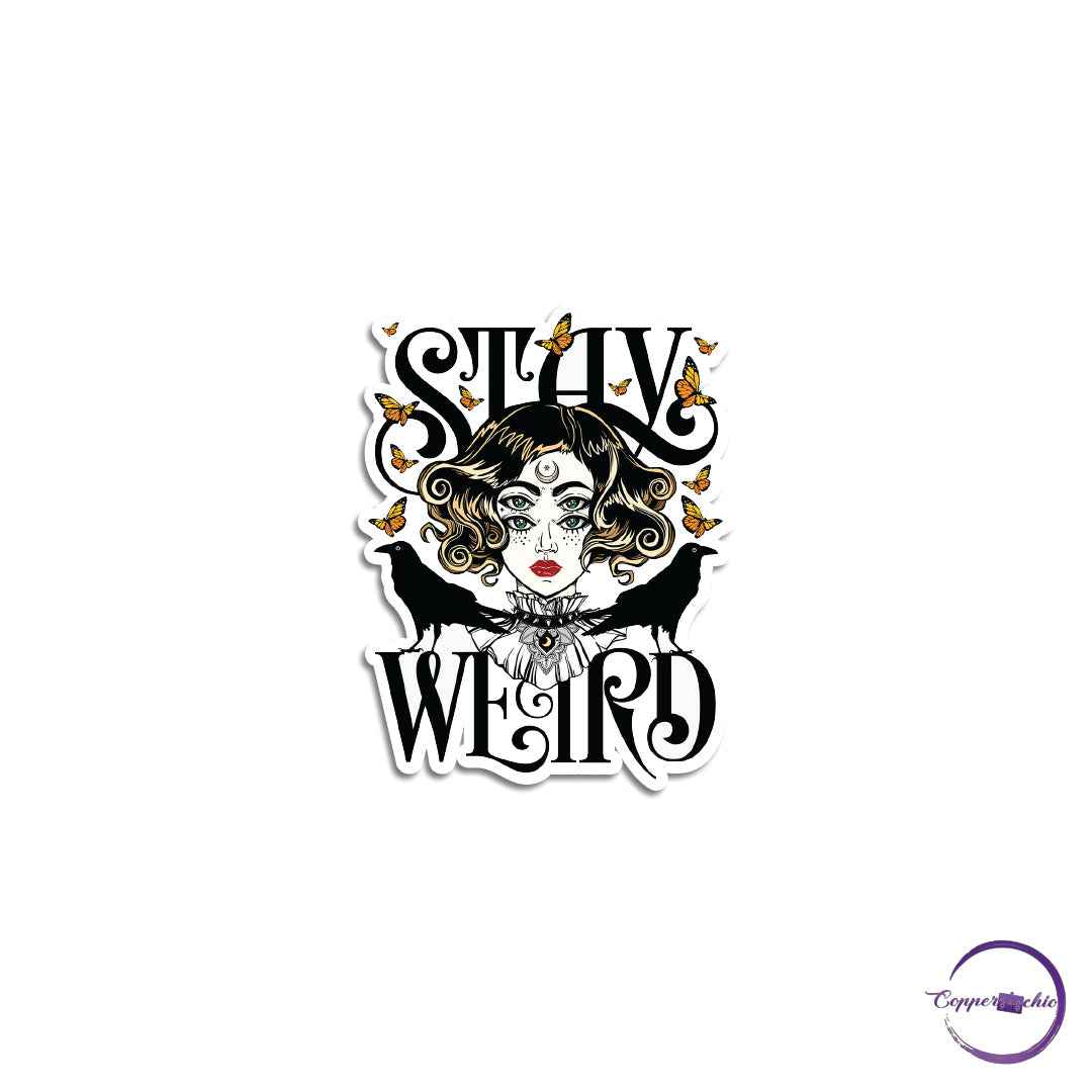 Stay weird - Copperchio