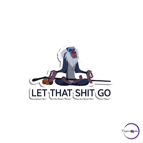 Let that shit go - Copperchio