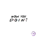How you doin ' Friends - Copperchio