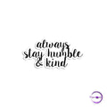 Always stay humble & kind - Copperchio