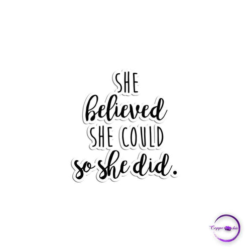 She believed she could so she did - Copperchio